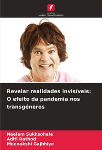 Produktbild: Revelar realidades invis&iacute;veis: O efeito da pandemia nos transg&eacute;neros