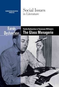Produktbild: Family Dysfunction in Tennessee Williams' the Glass Menagerie