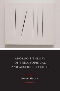Produktbild: Hulatt, O: Adorno's Theory of Philosophical and Aesthetic Tr