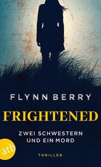 Produktbild: Frightened &ndash; Zwei Schwestern und ein Mord