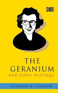 Produktbild: The Geranium and Other Writings