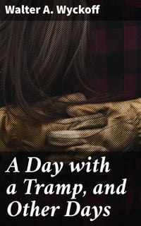 Produktbild: A Day with a Tramp, and Other Days