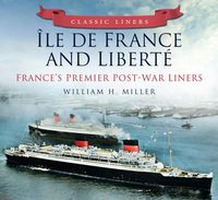 Produktbild: Miller, W: Classic Liners &Icirc;le de France and Libert&eacute;