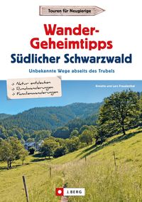Bild vom Artikel Wander-Geheimtipps Südlicher Schwarzwald vom Autor Lars Freudenthal