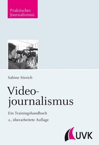 Videojournalismus Sabine Streich