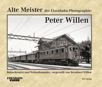 Produktbild: Alte Meister der Eisenbahn-Photographie: Peter Willen