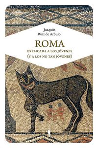 Produktbild: Roma explicada a los j&oacute;venes (y a los no tan j&oacute;venes)