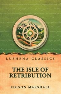 Produktbild: The Isle of Retribution by Edison Marshall