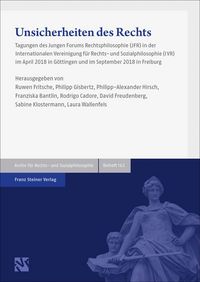 Produktbild: Unsicherheiten des Rechts. Von den sicherheitspolitischen Herausforderungen f&uuml;r die freiheitliche Gesellschaft bis zu den Fehlern und Irrt&uuml;mern in Rec