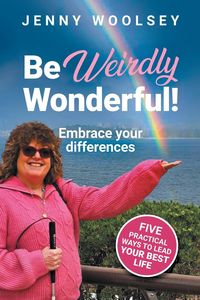 Produktbild: Be Weirdly Wonderful! Embrace your differences