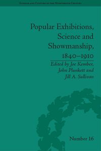 Produktbild: Popular Exhibitions, Science and Showmanship, 1840-1910