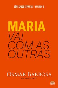 Produktbild: Maria Vai Com As Outras - S&eacute;rie Epis&oacute;dio 3