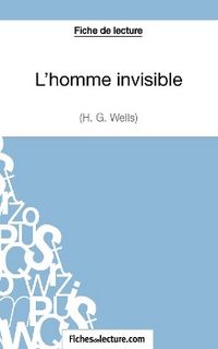 Produktbild: L'homme invisible d'Herbert George Wells (Fiche de lecture)