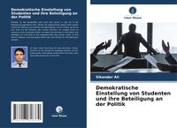 Produktbild: Demokratische Einstellung von Studenten und ihre Beteiligung an der Politik
