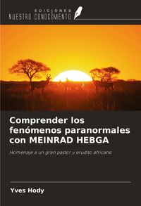 Produktbild: Comprender los fen&oacute;menos paranormales con MEINRAD HEBGA