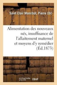 Produktbild: Alimentation Des Nouveaux N&eacute;s, Insuffisance de l'Allaitement Maternel Et Moyens d'y Rem&eacute;dier