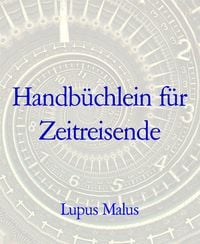 Produktbild: Handb&uuml;chlein f&uuml;r Zeitreisende