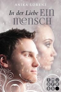 Produktbild: In der Liebe ein Mensch (Heart against Soul 6)