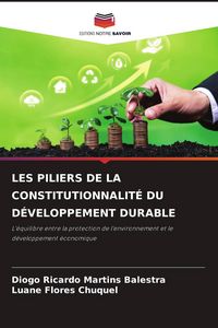 Produktbild: Les Piliers De La Constitutionnalit&eacute; Du D&eacute;veloppement Durable