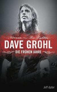 Produktbild: Dave Grohl: Die fr&uuml;hen Jahre