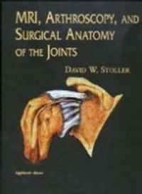 Produktbild: MRI, Arthroscopy, and Surgical Anatomy of the Joints