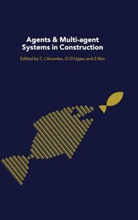 Produktbild: Agents and Multi-Agent Systems in Construction
