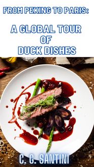 Produktbild: From Peking to Paris: A Global Tour of Duck Dishes