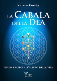 Produktbild: La cabala della Dea. Guida pratica all'Albero della Vita