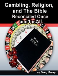 Produktbild: Gambling, Religion, and the Bible - Reconciled Once and for All