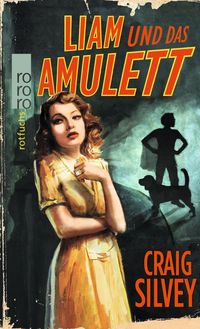 Produktbild: Silvey, C: Liam und das Amulett