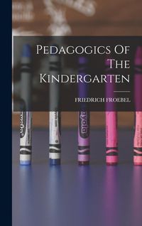 Produktbild: Pedagogics Of The Kindergarten