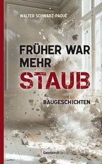 Produktbild: Fr&uuml;her war mehr Staub
