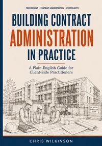 Produktbild: Building Contract Administration in Practice