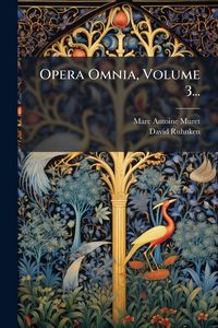 Produktbild: Opera Omnia, Volume 3...