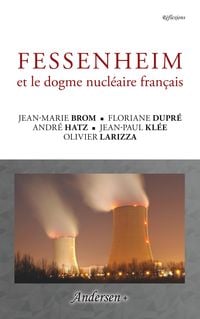 Produktbild: Fessenheim et le dogme nucl&eacute;aire fran&ccedil;ais