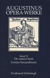 Produktbild: De natura boni /Contra Secundinum Manichaeum