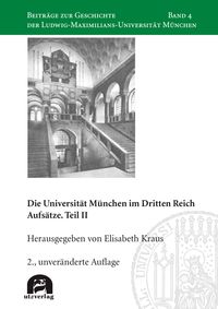 Produktbild: Die Universit&auml;t M&uuml;nchen im Dritten Reich