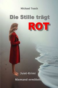 Produktbild: Die Stille tr&auml;gt ROT