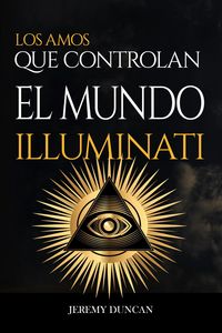 Produktbild: Illuminati: los amos que controlan el mundo