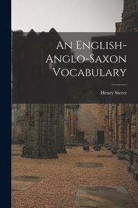 Produktbild: An English-Anglo-Saxon Vocabulary