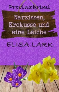 Produktbild: Narzissen, Krokusse und eine Leiche
