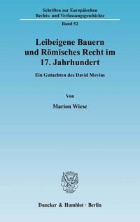 Produktbild: Leibeigene Bauern und R&ouml;misches Recht im 17. Jahrhundert.