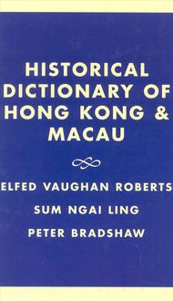Produktbild: Historical Dictionary of Hong Kong and Macau