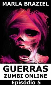 Produktbild: Guerras Zumbi Online: Epis&oacute;dio 5
