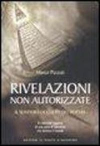 Produktbild: Rivelazioni non autorizzate. Il sentiero occulto del potere