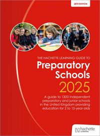 Produktbild: John Catt's Preparatory Schools 2025: A guide to 1,300 prep and junior schools in the UK