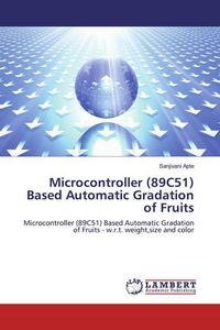 Produktbild: Apte, S: Microcontroller (89C51) Based Automatic Gradation o