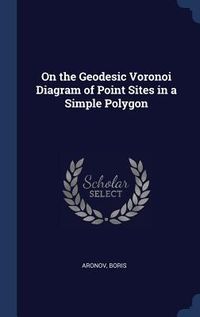 Produktbild: On the Geodesic Voronoi Diagram of Point Sites in a Simple Polygon