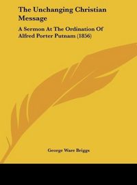Produktbild: Briggs, G: Unchanging Christian Message