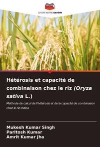 Produktbild: H&eacute;t&eacute;rosis et capacit&eacute; de combinaison chez le riz (Oryza sativa L.)